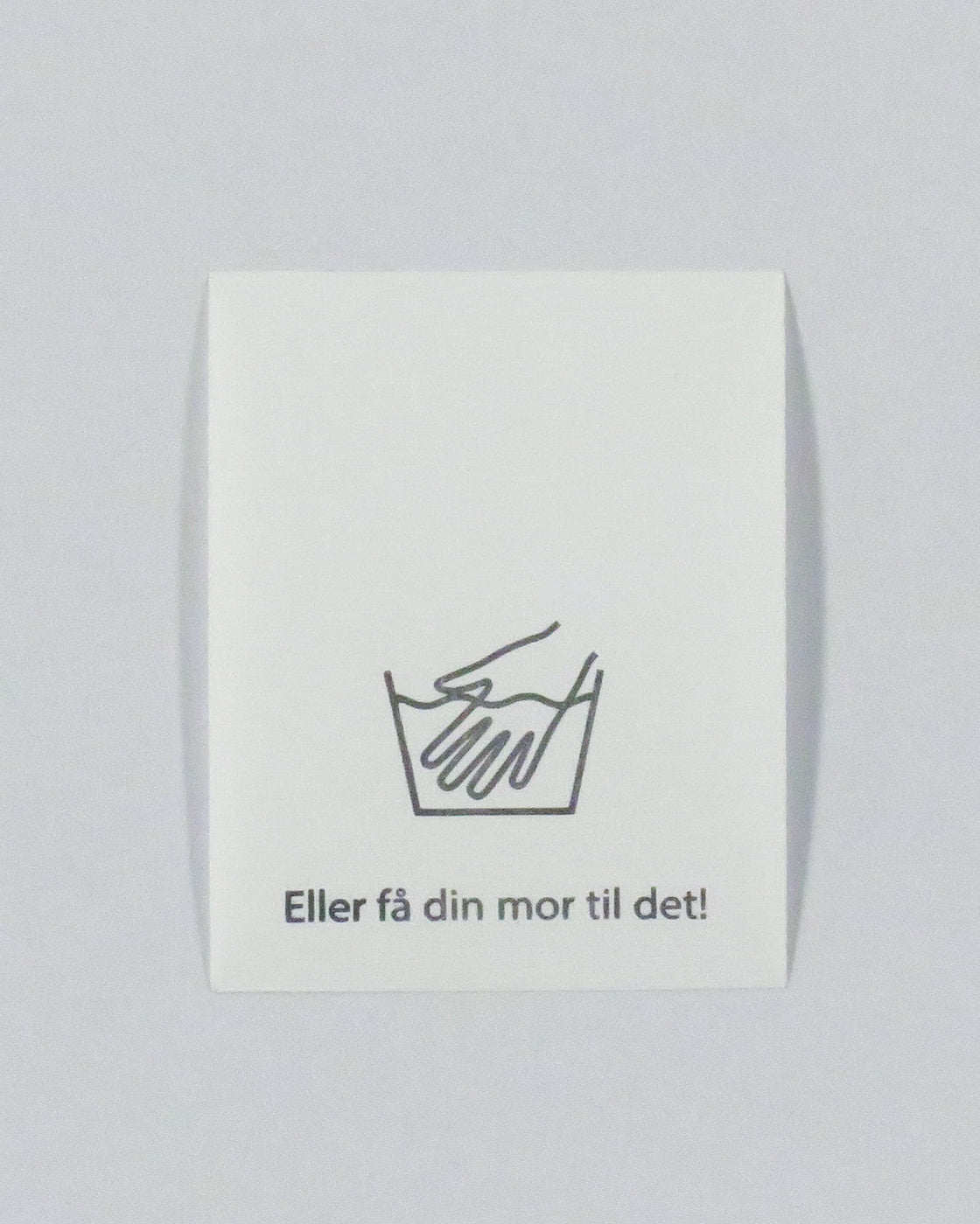 Label Håndvask Eller Få Din Mor Til Det