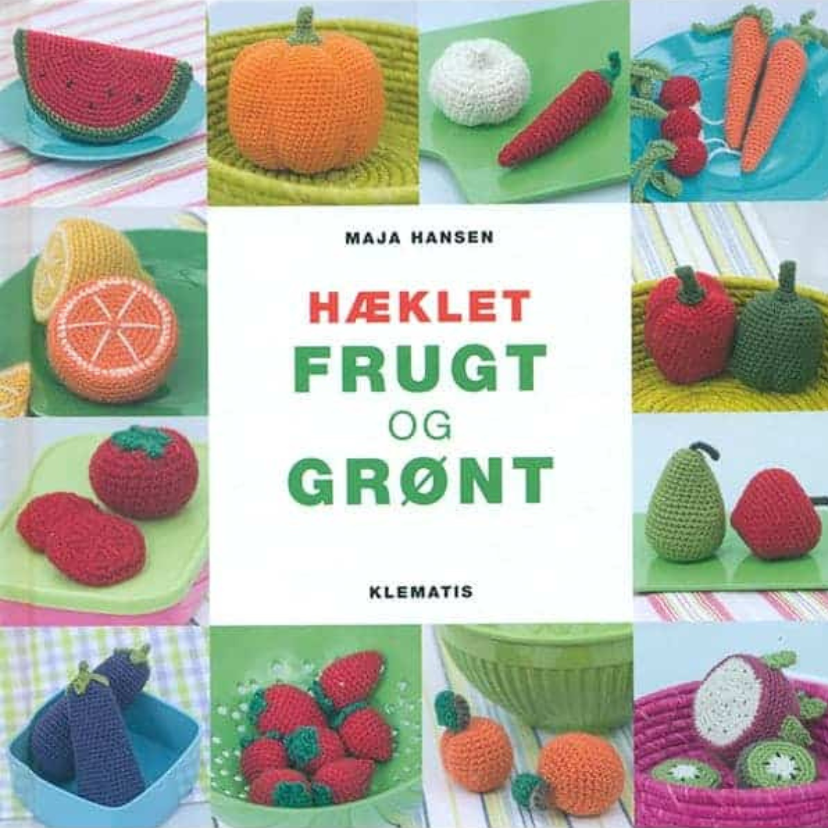Hæklet frugt og grønt Maja Hansen
