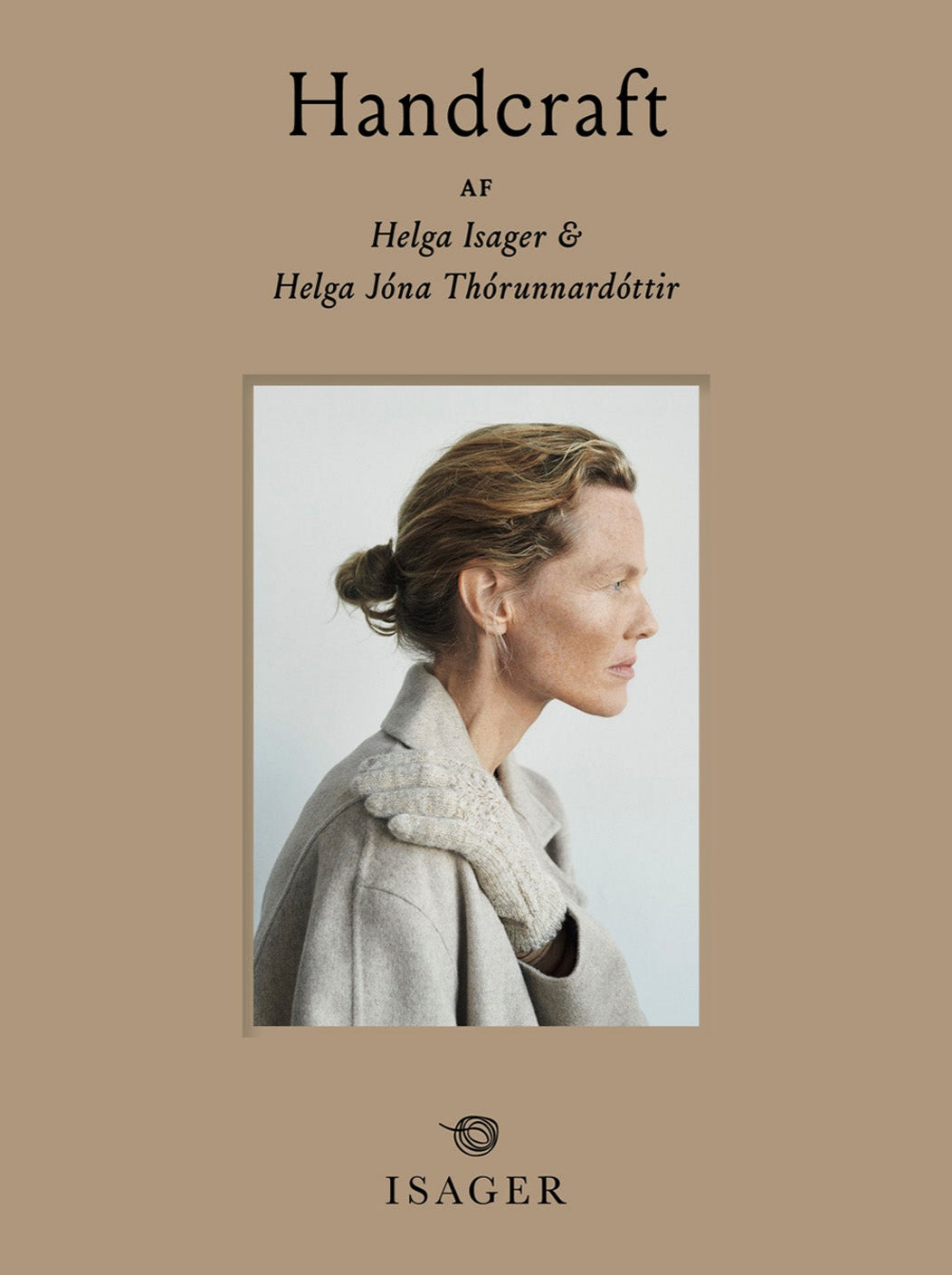 Handcraft Helga Jóna Thórunnarsdóttir Helga Isager
