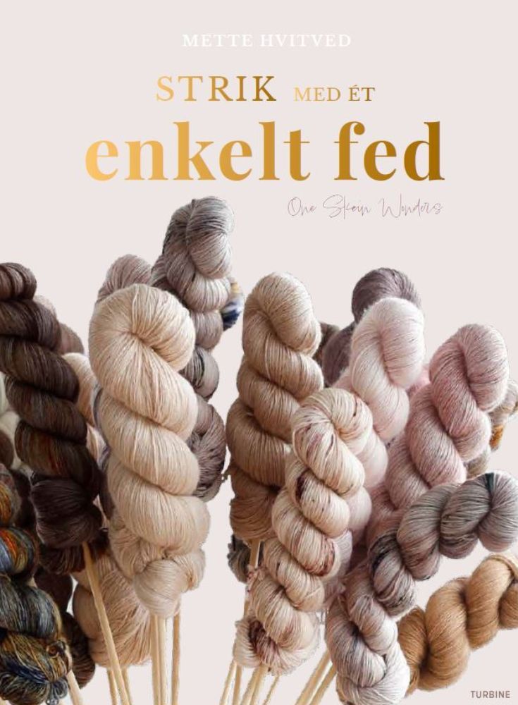 Mette Hvitved, Strik med ét enkelt fed